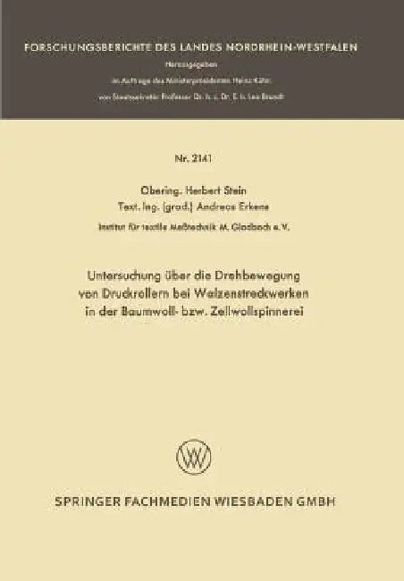 Buy Untersuchung Über Die Drehbewegung Von Druckrollern Bei Walzenstreckwerken in Der Baumwoll- Bzw. Zel (English, Herbert Stein | Andreas Erkens) — BookShops.in