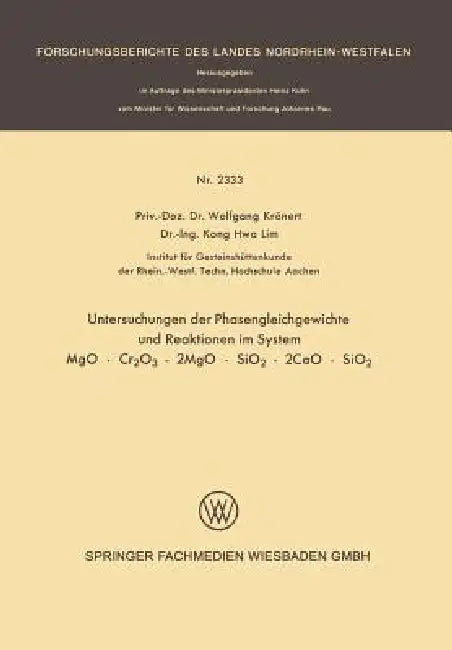Buy Untersuchung Der Phasengleichgewichte Und Reaktionen Im System Mgo - Cr2o3 - 2mgo - Sio2 - 2cao - Si (English, Wolfgang Krönert) — BookShops.in