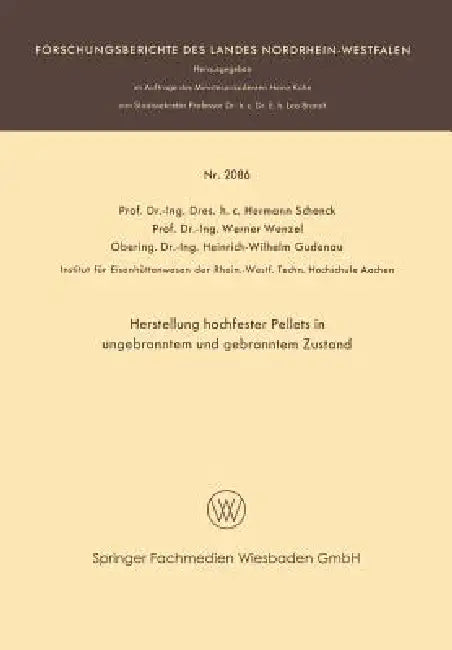 Buy Herstellung Hochfester Pellets in Ungebranntem Und Gebranntem Zustand (English, Hermann Rudolf Schenck | Werner Wenzel | Heinrich-Wilbelm Gudenau) — BookShops.in