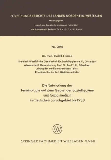 Buy Die Entwicklung Der Terminologie Auf Dem Gebiet Der Sozialhygiene Und Sozialmedizin Im Deutschen Spr (English, Rudolf Thissen) — BookShops.in