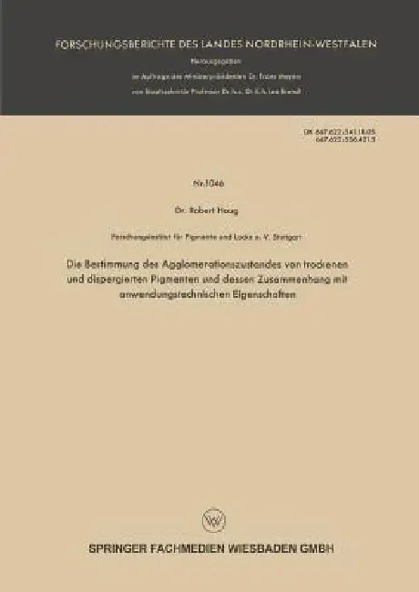 Buy Die Bestimmung Des Agglomerationszustandes Von Trockenen Und Dispergierten Pigmenten Und Dessen Zusa (English, Robert Haug) — BookShops.in