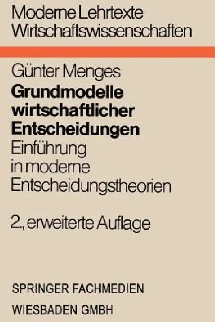 Buy Grundmodelle Wirtschaftlicher Entscheidungen (English, Günter Menges) — BookShops.in