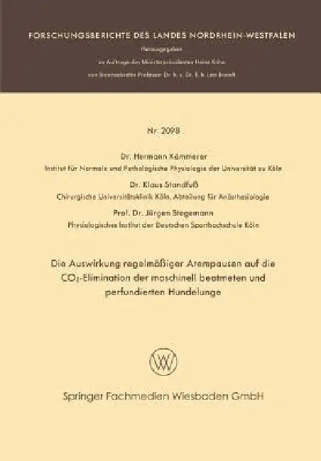 Buy Die Auswirkung Regelmäßiger Atempausen Auf Die Co2-Elimination Der Maschinell Beatmeten Und Perfundi (English, Hermann Kämmerer | Klaus Standfuß | Jürgen Stegemann) — BookShops.in