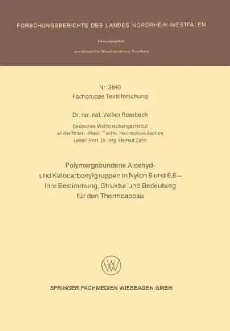Buy Polymergebundene Aldehyd- Und Ketocarbonylgruppen in Nylon 6 Und 6, 6 -- Ihre Bestimmung, Struktur U (English, Volker Rossbach) — BookShops.in
