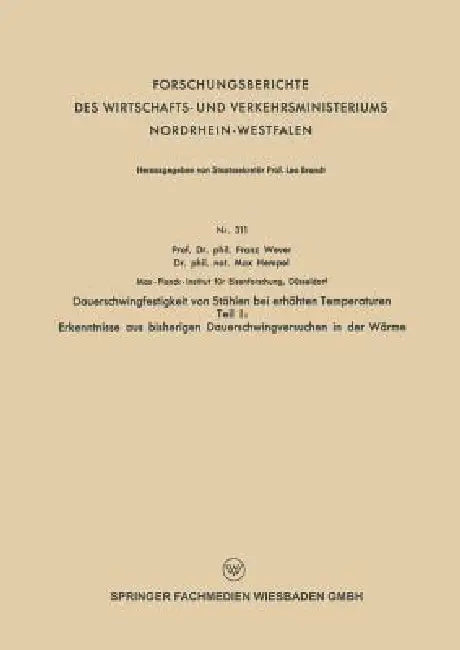 Buy Dauerschwingfestigkeit Von Stählen Bei Erhöhten Temperaturen (English, Franz Wever | Max Hempel) — BookShops.in