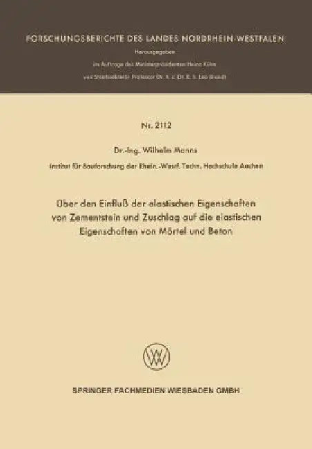 Buy Über Den Einfluß Der Elastischen Eigenschaften Von Zementstein Und Zuschlag Auf Die Elastischen Eige (English, Wilhelm Manns) — BookShops.in
