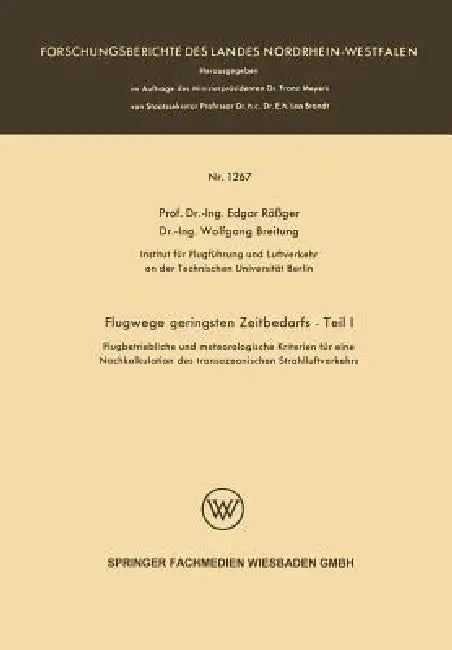 Buy Flugwege Geringsten Zeitbedarfs -- Teil I (English, Edgar Rößger Edgar Rößger | Wolfgang Breitung) — BookShops.in