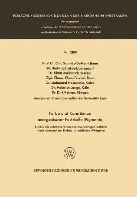 Buy Farbe Und Konstitution Anorganischer Feststoffe (Pigmente) (English, Prof Dr Otto Schmitz-Du Mont | Hedwig Brokopf | Klaus Burkhardt) — BookShops.in