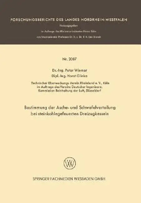 Buy Bestimmung Der Asche- Und Schwefelverteilung Bei Steinkohlegefeuerten Dreizugkesseln (English, Peter Wiemer | Horst Glinka) — BookShops.in