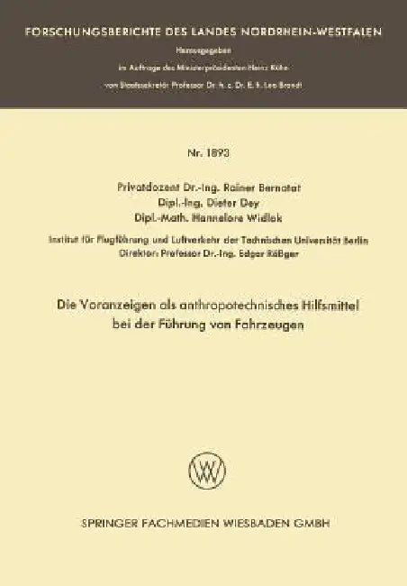 Buy Die Voranzeigen ALS Anthropotechnisches Hilfsmittel Bei Der Führung Von Fahrzeugen (English, Rainer Bernotat) — BookShops.in
