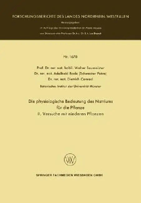 Die Physiologische Bedeutung Des Natriums Für Die Pflanze (English, Walter Baumeister | Lothar Schmidt)