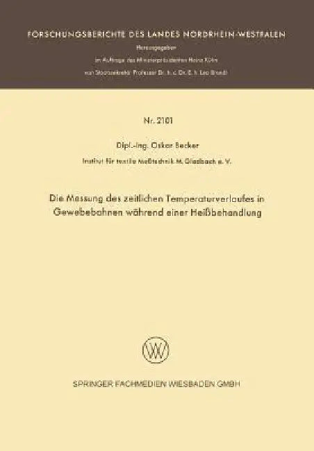 Buy Die Messung Des Zeitlichen Temperaturverlaufes in Gewebebahnen Während Einer Heißbehandlung (English, Oskar Becker) — BookShops.in