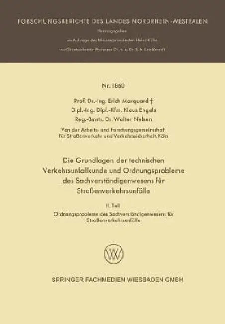 Buy Die Grundlagen Der Technischen Verkehrsunfallkunde Und Ordnungsprobleme Des Sachverständigenwesens F (English, Erich Marquard) — BookShops.in