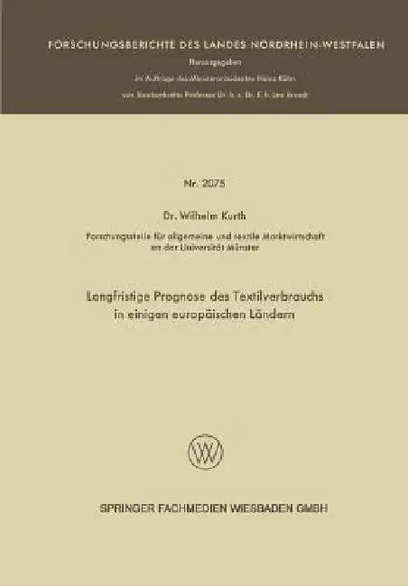 Buy Langfristige Prognose Des Textilverbrauchs in Einigen Europäischen Ländern (English, Wilhelm Kurth) — BookShops.in