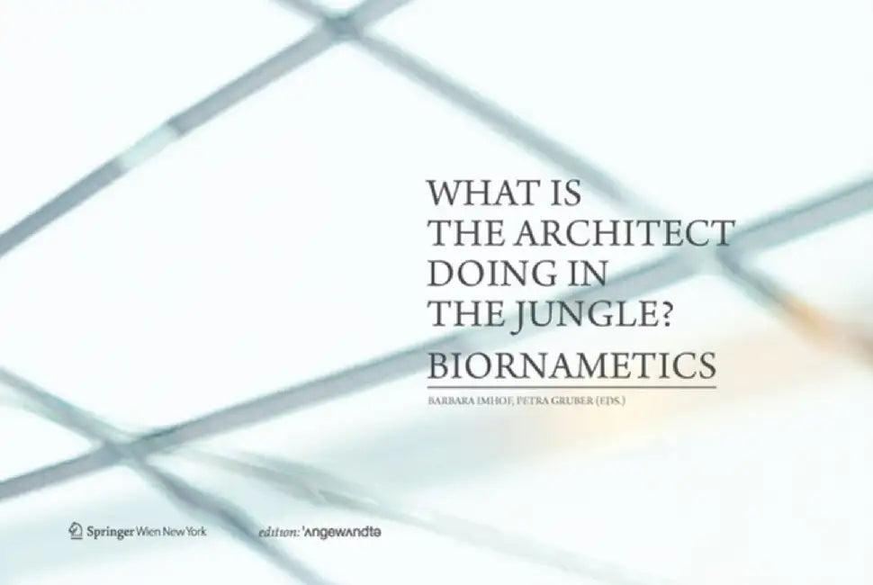 Buy What is the Architect Doing in the Jungle? Biornametics. (English) — BookShops.in