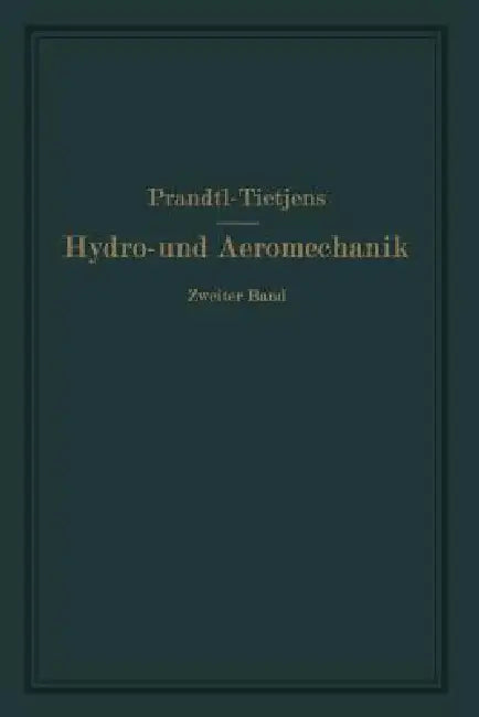 Buy Bewegung Reibender Flüssigkeiten Und Technische Anwendungen (English, Phil O. Tietjens) — BookShops.in