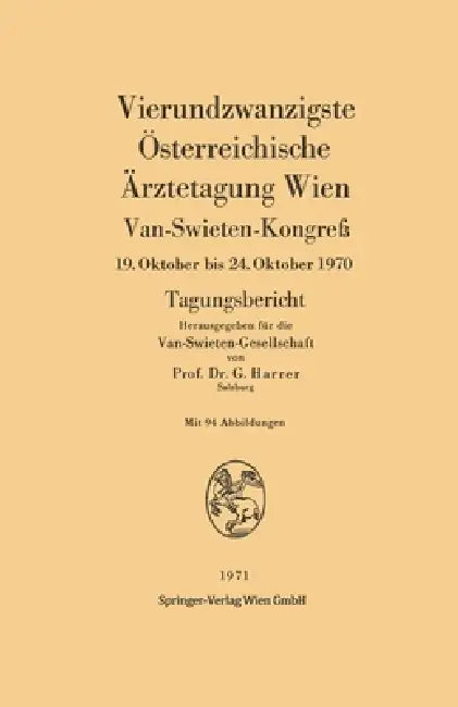 Buy Vierundzwanzigste Österreichische Ärztetagung Wien (English, Gerhart Harrer) — BookShops.in