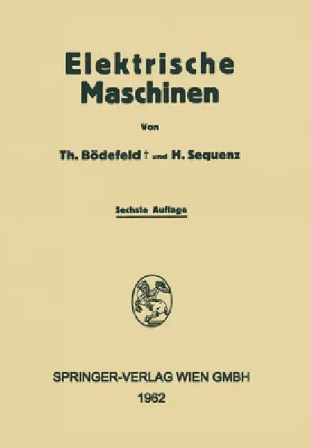 Buy Electrische Maschinen (English, Theodore Bödefeld | Heinrich Sequenz) — BookShops.in