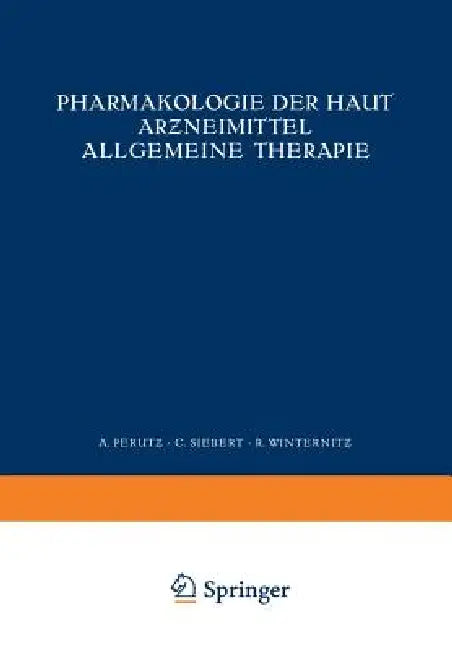 Buy Pharmakologie Der Haut Arƶneimittel Allgemeine Therapie (English, Na Perutz | Na Siebert | Na Winternitz) — BookShops.in