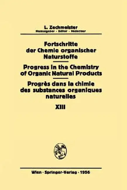Buy Fortschritte Der Chemie Organischer Naturstoffe / Progress in the Chemistry of Organic Natural Produ (English, A. Chatterjee | A. R. H. Cole | W. Grassmann) — BookShops.in