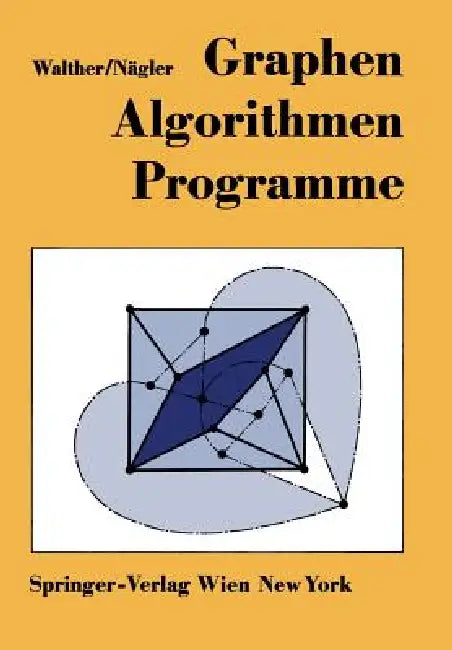Buy Graphen--Algorithmen--Programme | by Hansjoachim Walther | Günter Nägler | Springer | by Hansjoachim Walther | Günter Nägler | Springer | by Hansjoachim Walther | Günter Nägler | Springer | by Hansjoachim Walther | Günter Nägler | Springer | by Hansjoachim Walther | Günter Nägler | Springer | by Hansjoachim Walther | Günter Nägler | Springer | by Hansjoachim Walther | Günter Nägler | Springer | by Hansjoachim Walther | Günter Nägler | Springer | by Hansjoachim Walther | Günter Nägler | Springer  — BookShops.in