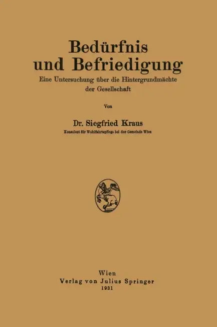 Buy Bedürfnis Und Befriedigung (English, Siegfried Kraus) — BookShops.in