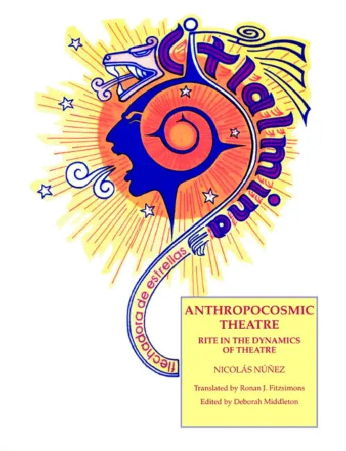 Buy Anthropocosmic Theatre (English, Nichos Nunez | Ronan Fitzsimons) — BookShops.in