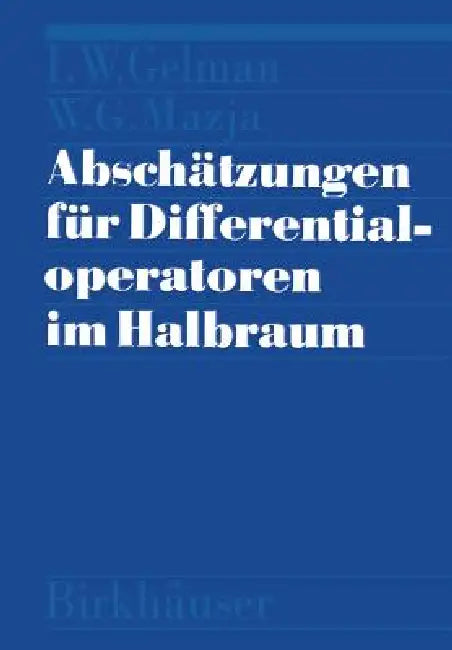 Buy Abschätzungen Für Differentialoperatoren Im Halbraum (English, Mazja | Gelman) — BookShops.in