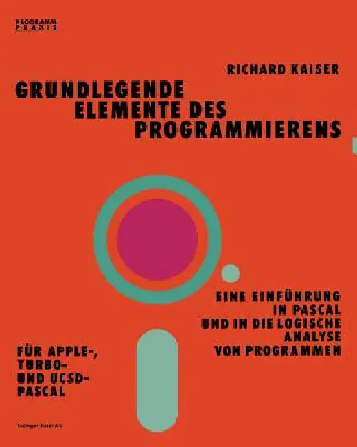 Buy Grundlegende Elemente Des Programmierens (English, Kaiser) — BookShops.in