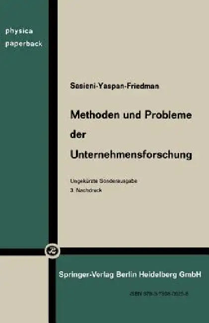 Buy Methoden Und Probleme Der Unternehmensforschung (English, M. Sasieni | H. P. Künzi | H. P. Künzi) — BookShops.in