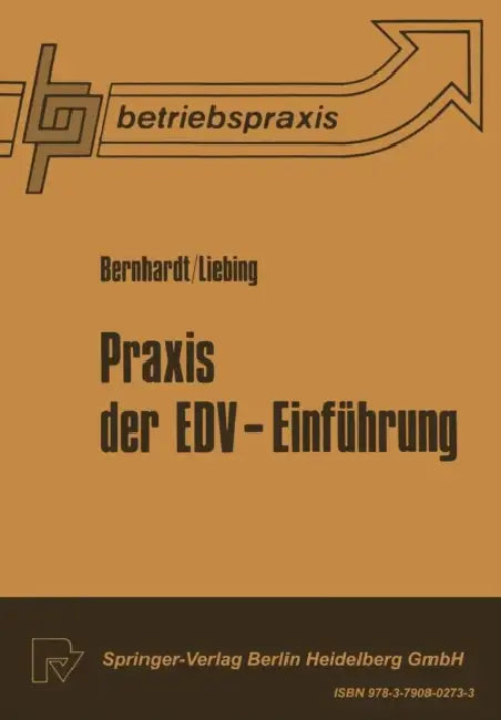 Buy PRAXIS Der EDV -- Einführung (English, Roger Bernard | P. A. Liebing) — BookShops.in