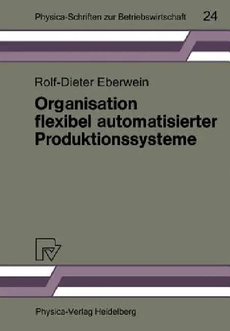 Buy Organisation Flexibel Automatisierter Produktionssysteme (English, Rolf-Dieter Eberwein) — BookShops.in