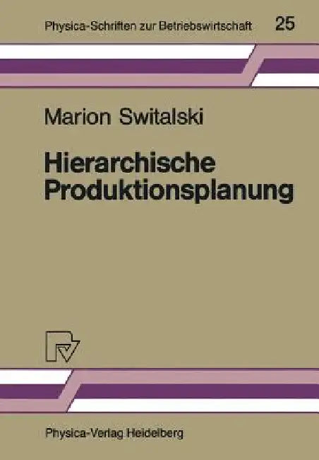 Hierarchische Produktionsplanung (English, Marion Switalski)