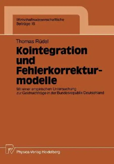 Buy Kointegration Und Fehlerkorrekturmodelle (English, Thomas Rüdel) — BookShops.in