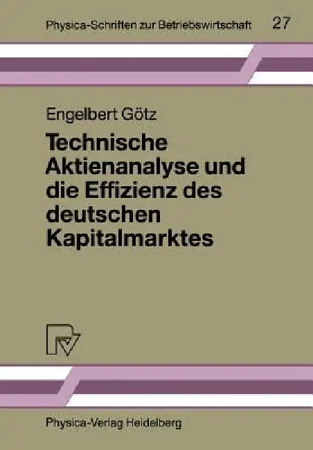 Buy Technische Aktienanalyse Und Die Effizienz Des Deutschen Kapitalmarktes (English, Engelbert Götz) — BookShops.in