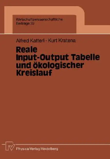 Reale Input-Output Tabelle Und Ökologischer Kreislauf (English, Alfred Katterl | Kurt Kratena)