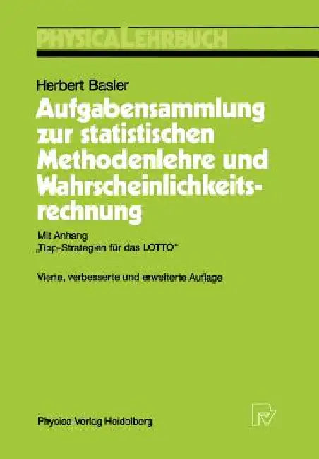 Buy Aufgabensammlung Zur Statistischen Methodenlehre Und Wahrscheinlichkeitsrechnung (English, Herbert Basler) — BookShops.in