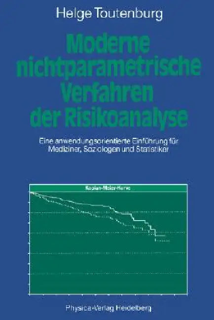 Buy Moderne Nichtparametrische Verfahren Der Risikoanalyse (English, Helge Toutenburg) — BookShops.in