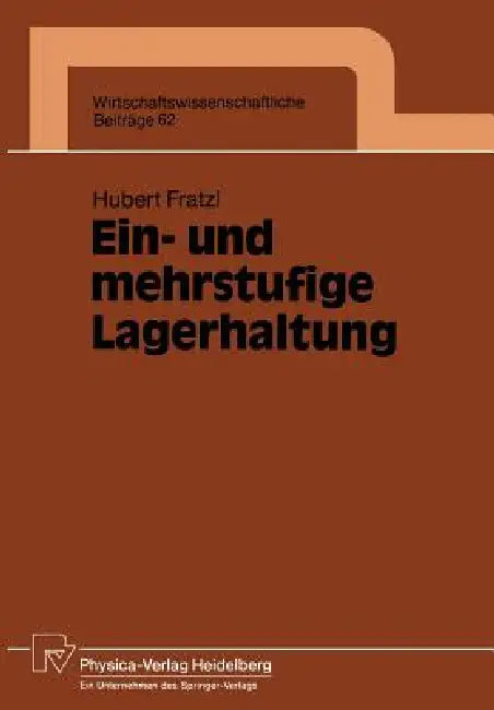 Ein- Und Mehrstufige Lagerhaltung (English, Hubert Fratzl)