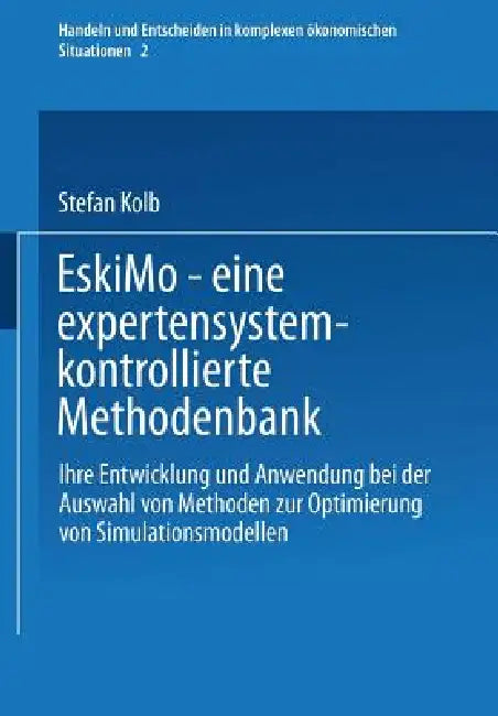 Eskimo -- Eine Expertensystemkontrollierte Methodenbank (English, Stefan Kolb)