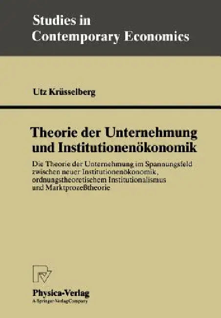 Theorie Der Unternehmung Und Institutionenökonomik (English, Utz Krüsselberg)
