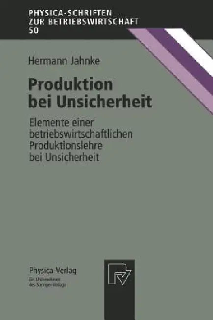 Produktion Bei Unsicherheit (English, Hermann Jahnke)