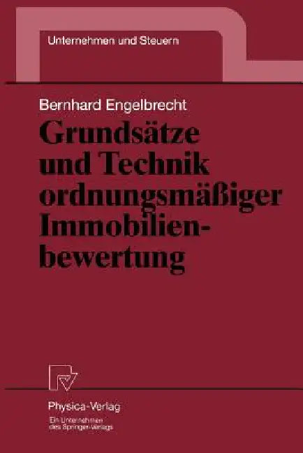 Buy Grundsätze Und Technik Ordnungsmäßiger Immobilienbewertung (English, Bernhard Engelbrecht) — BookShops.in