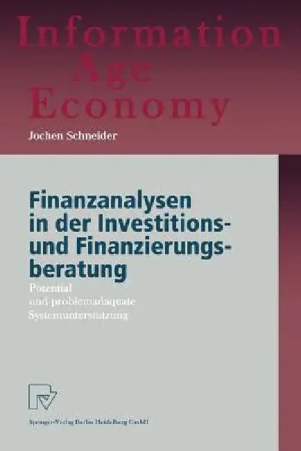 Buy Finanzanalysen in Der Investitions- Und Finanzierungsberatung (English, Jochen Schneider) — BookShops.in