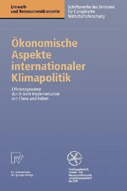 Buy Ökonomische Aspekte Internationaler Klimapolitik (English, Wolfgang Bräuer | Oliver Kopp | Roland Rösch) — BookShops.in