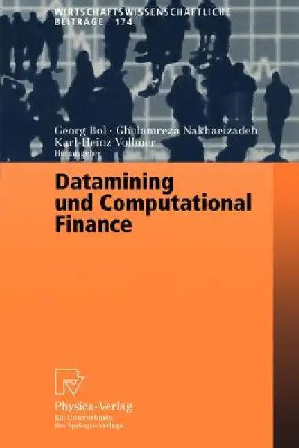 Buy Datamining Und Computational Finance (English, Georg Bol | Gholamreza Nakhaeizadeh | Karl-Heinz Vollmer) — BookShops.in