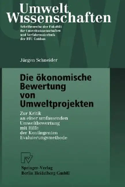 Buy Die Ökonomische Bewertung Von Umweltprojekten (English, Jürgen Schneider) — BookShops.in