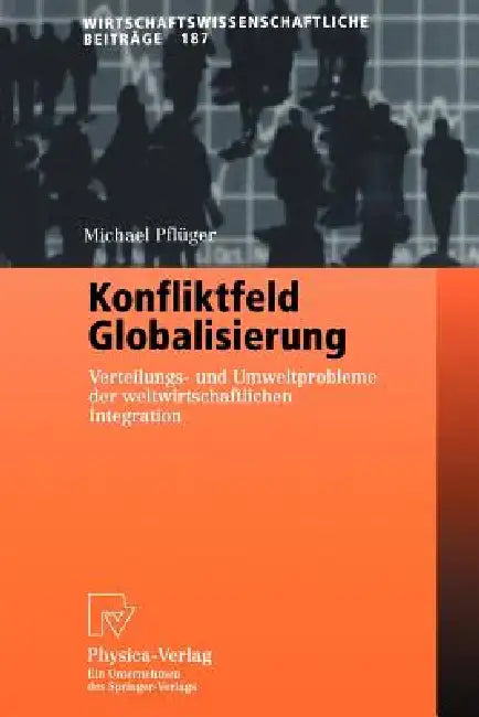 Konfliktfeld Globalisierung (English, Michael Pflüger)
