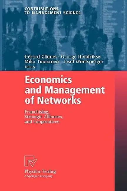 Buy Economics and Management of Networks (English, Gérard Cliquet | George Hendrikse | Mika Tuunanen) — BookShops.in