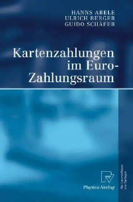 Buy Kartenzahlungen Im Euro-Zahlungsraum (English, Hanns Abele | Ulrich Berger | Guido Schäfer) — BookShops.in
